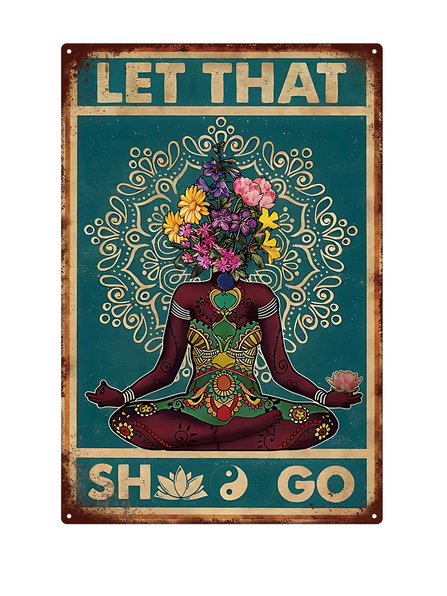 Let that Shit Go - Metal Wall Sign