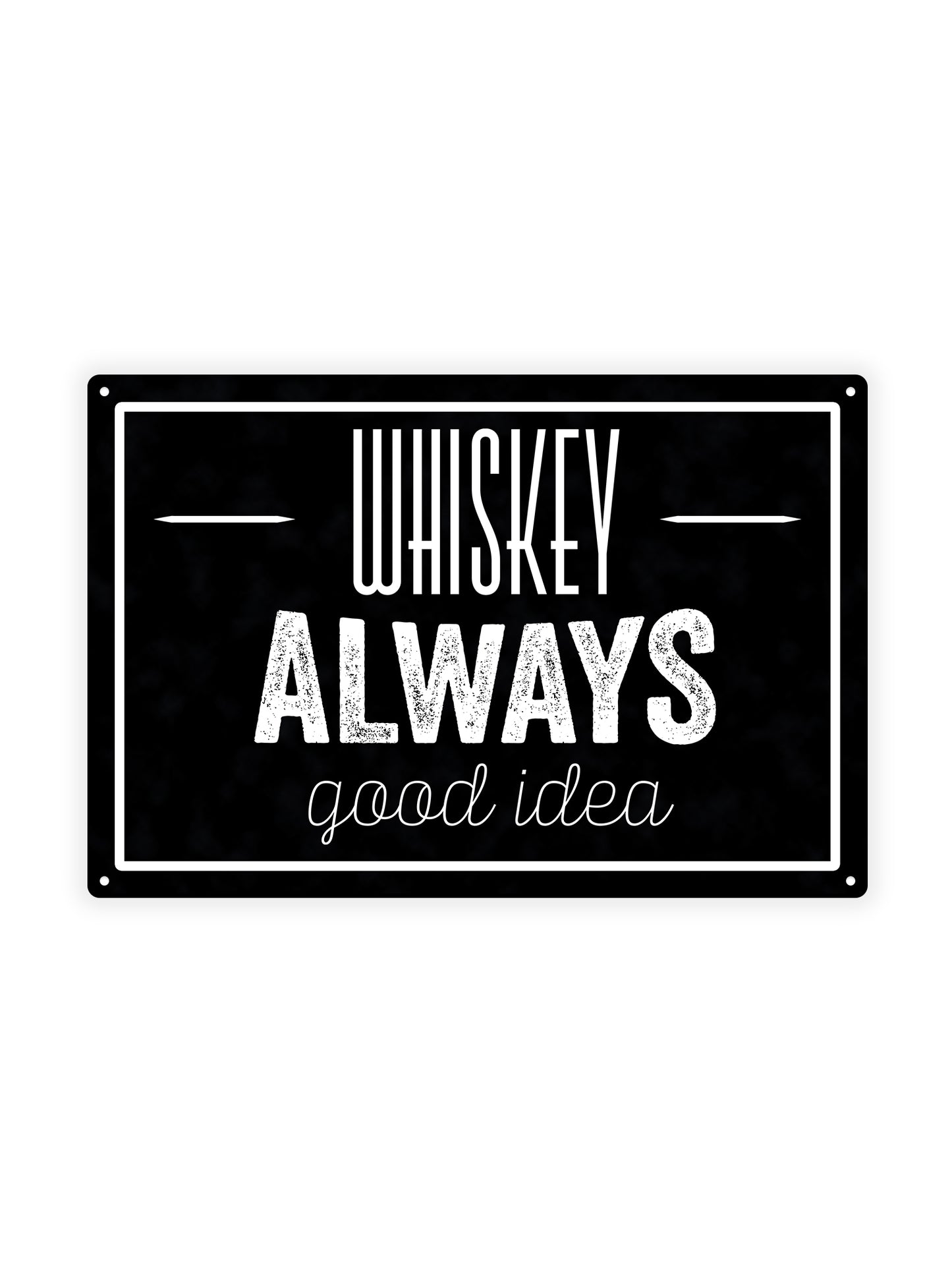 Whiskey always good idea - Cafe bord