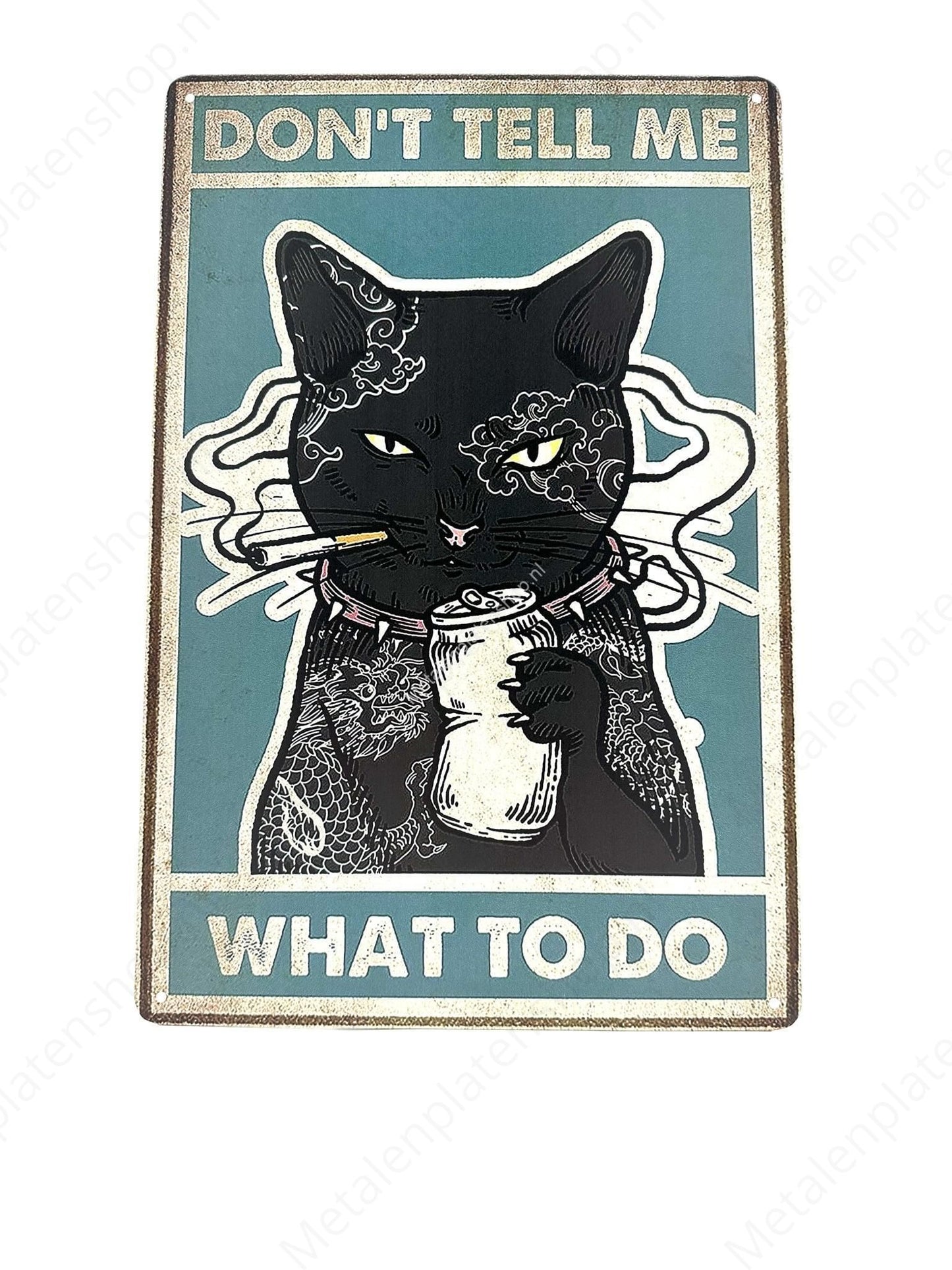 Grappige Kat - Don't tell me what to do - Katten - Metalen Wandbord