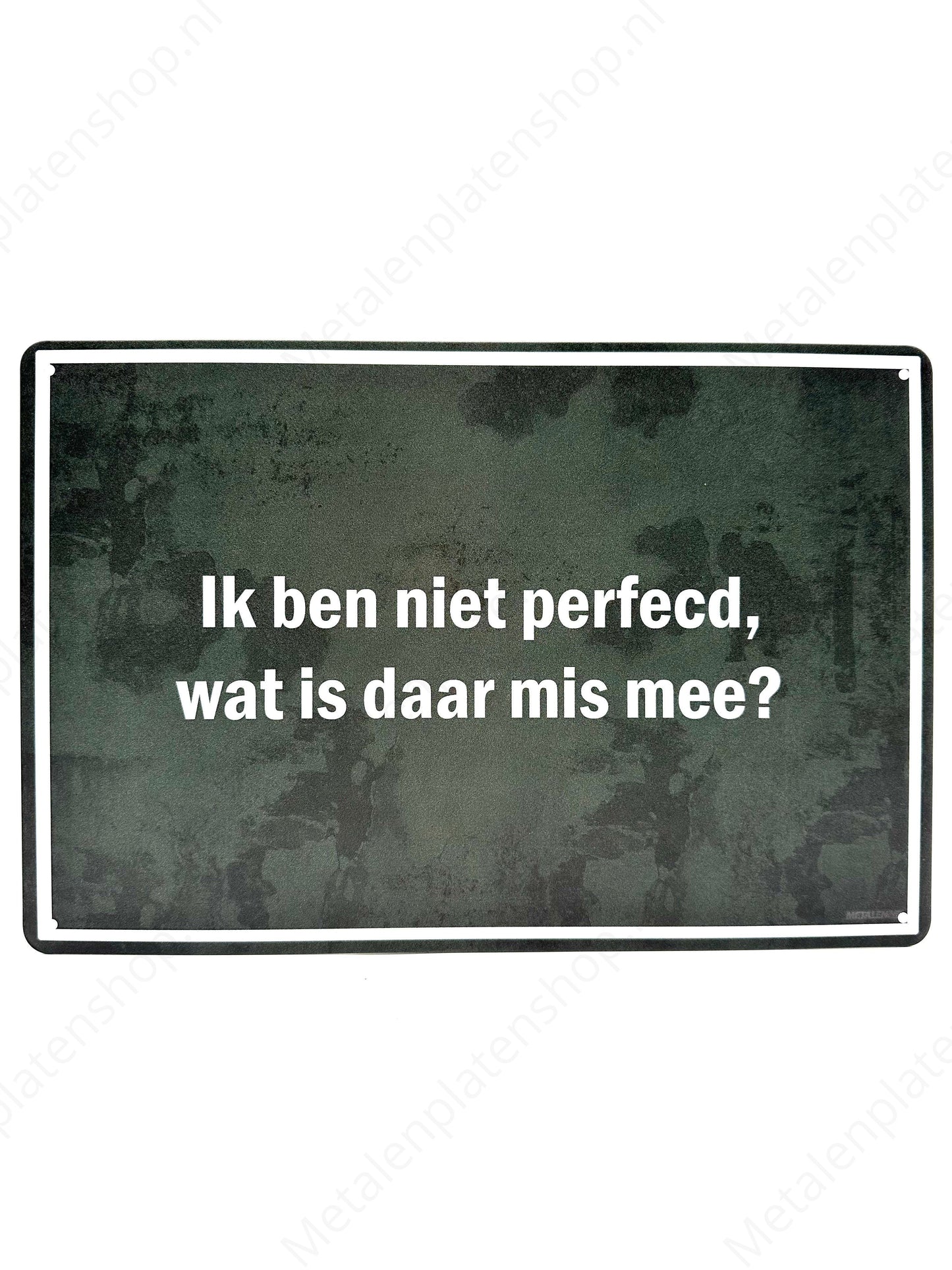 I'm not perfect, what's wrong with that?