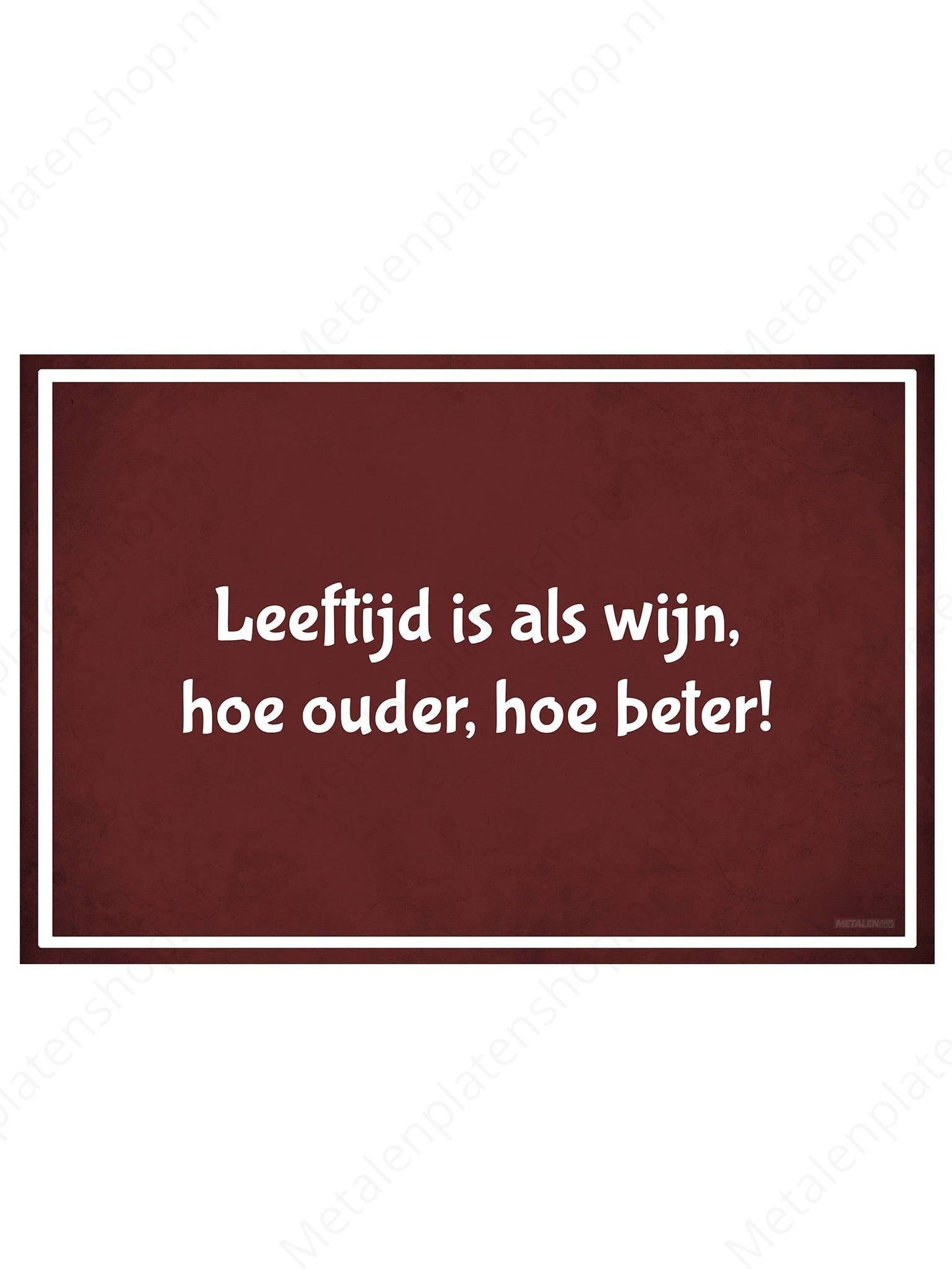 Age is like wine, the older the better!