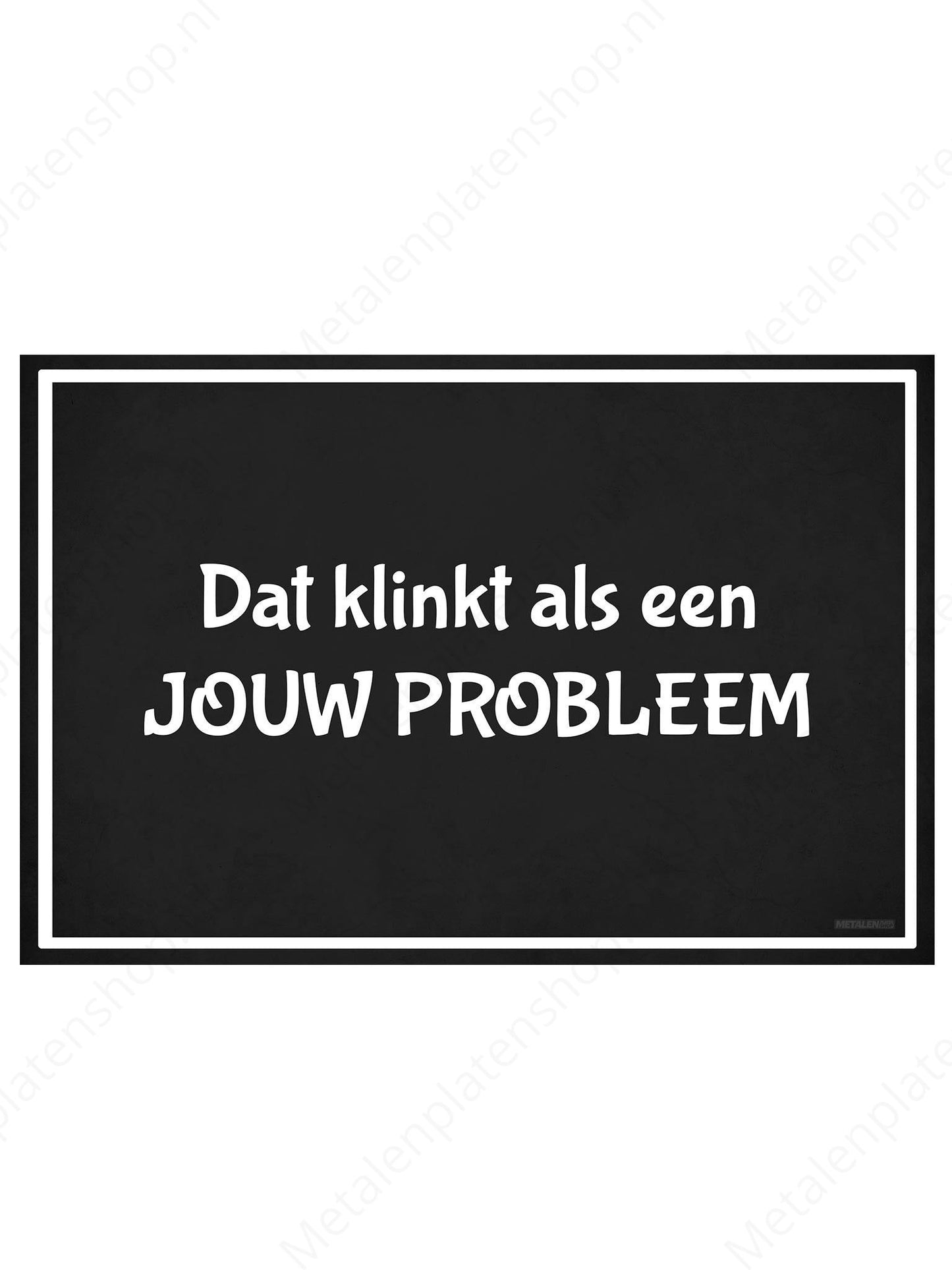 That sounds like YOUR PROBLEM