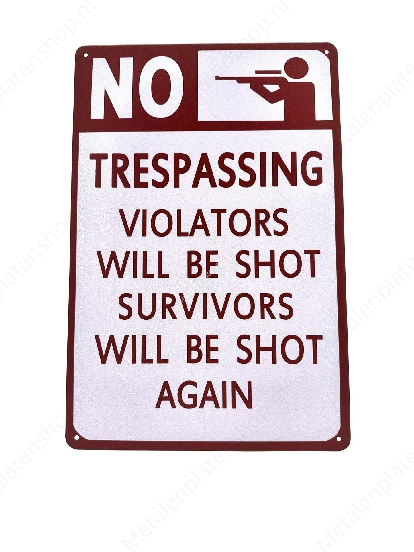 No Trespassing - Violaters Will Be Shot - Metalen Wandbord