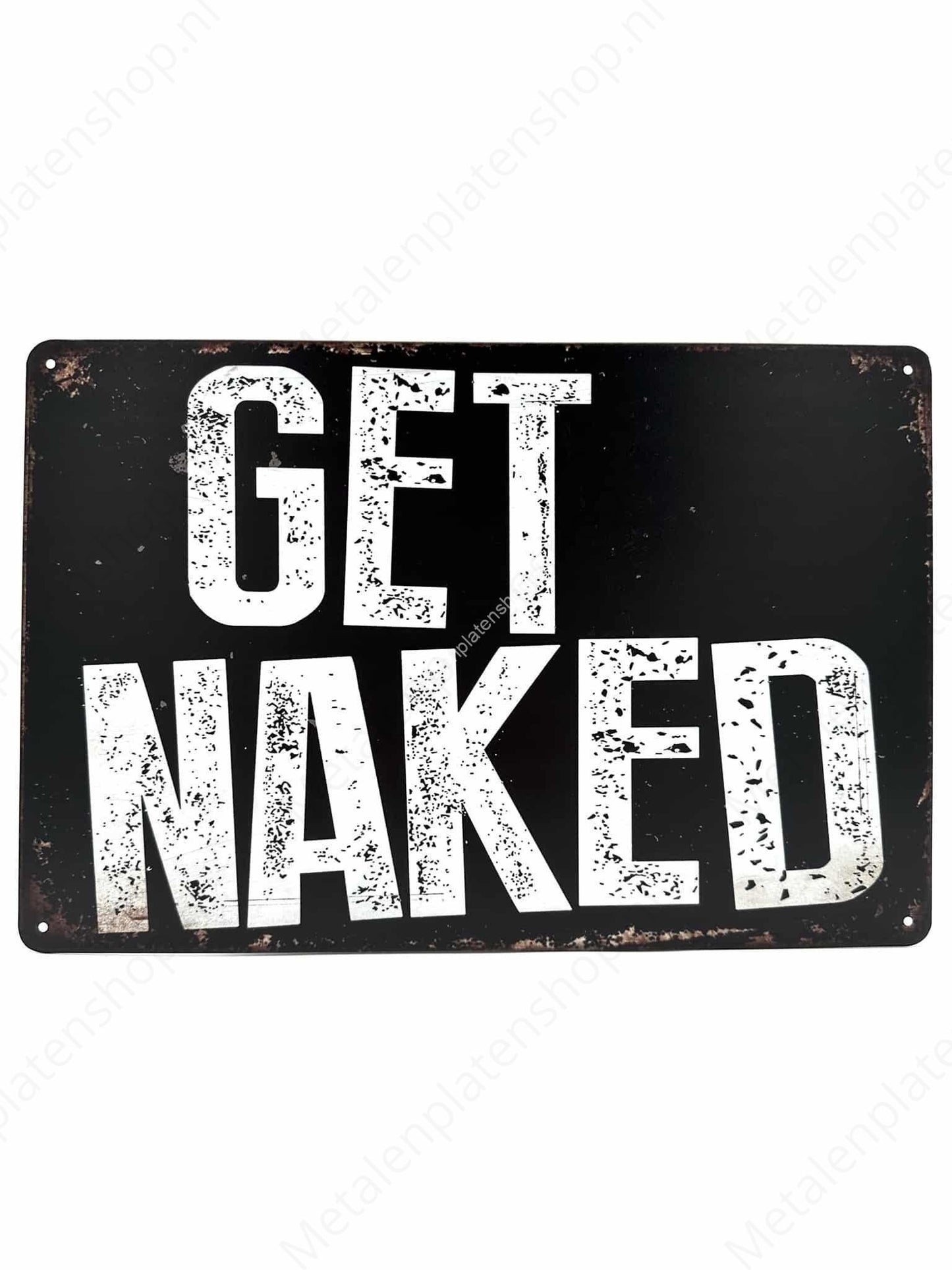 Metal Wall Sign 'Get Naked!' 30x20cm