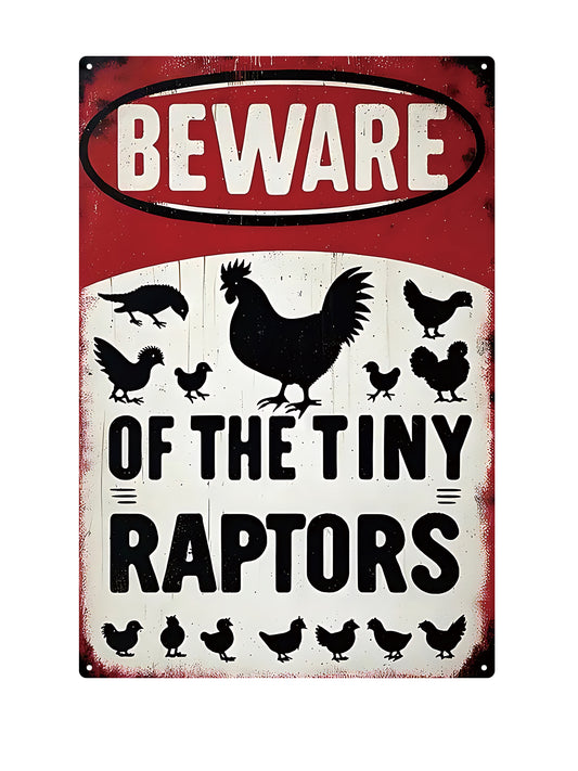 Beware of the tiny raptors - Metalen Wandbord