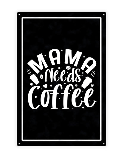 Mama needs coffee - Cafe bord
