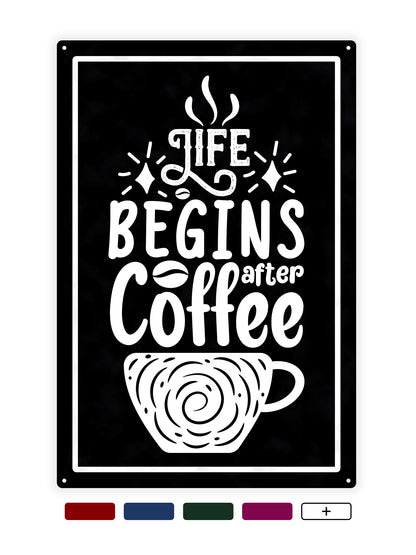 Life begins after coffee - Cafe sign
