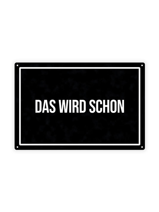 Das wird schon - Metalen Wandbord