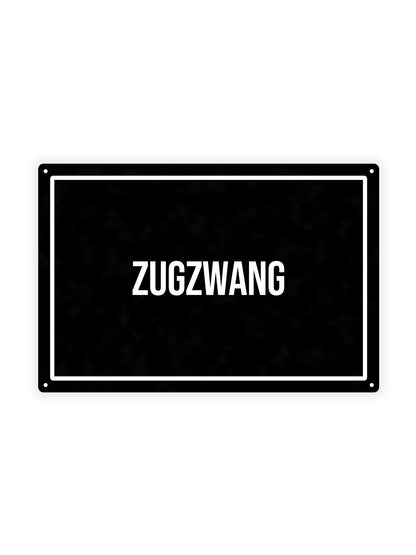 Zugwang - Metal Wall Sign