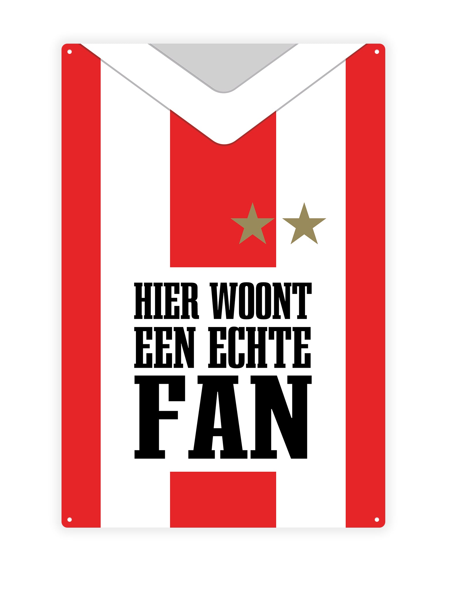 Hier woont een echte fan Rood Wit